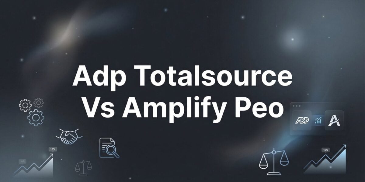 ADP TotalSource vs Amplify PEO: 7 Decision Factors That Actually Matter