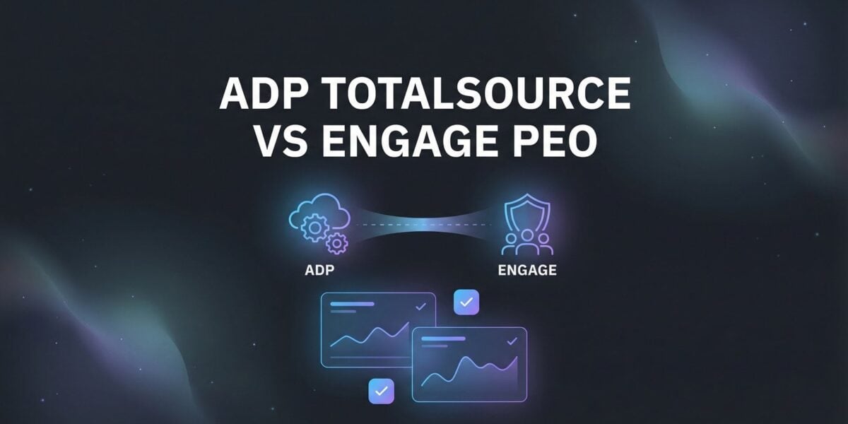 ADP TotalSource vs Engage PEO: 7 Decision Factors That Actually Matter