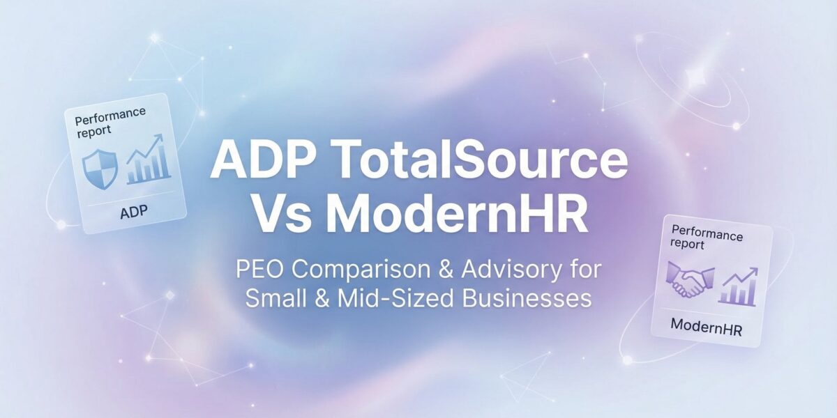 ADP TotalSource vs ModernHR: 7 Decision Factors That Actually Matter