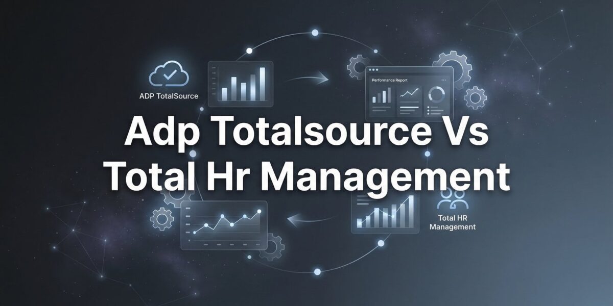 ADP TotalSource vs Total HR Management: 7 Decision Factors That Actually Matter
