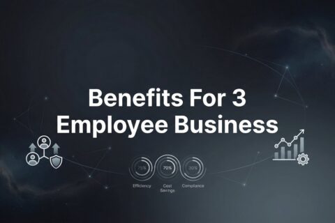 Benefits for 3 Employee Business: What’s Actually Possible at This Size
