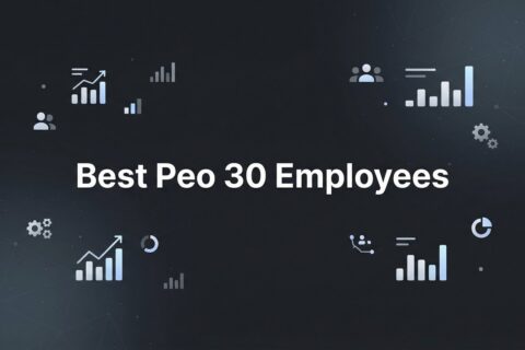 Best PEO for 30 Employees: 7 Strategies to Find the Right Fit