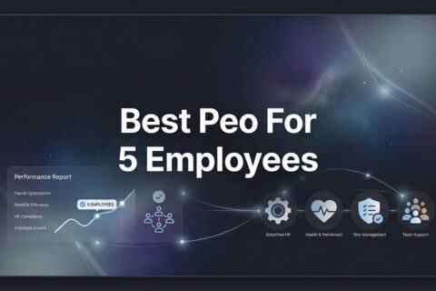 Best PEO for 5 Employees: 7 Strategies to Find the Right Fit Without Overpaying