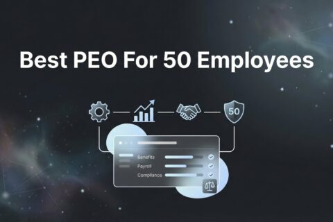 Best PEO for 50 Employees: 7 Strategies to Find the Right Fit