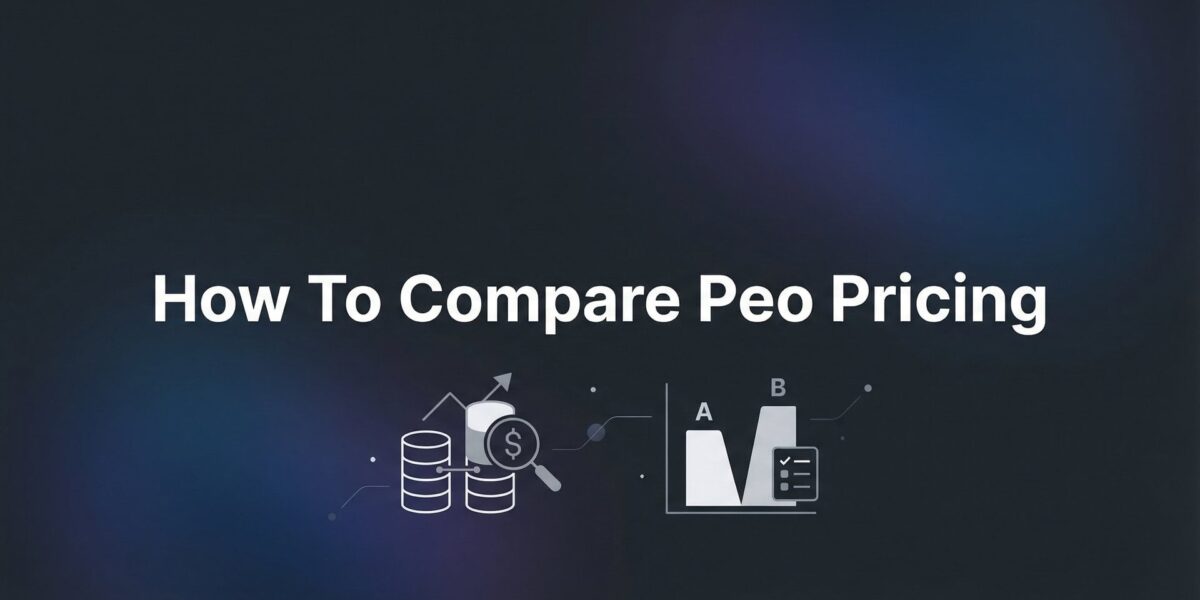 How to Compare PEO Pricing: A Step-by-Step Guide for Business Owners