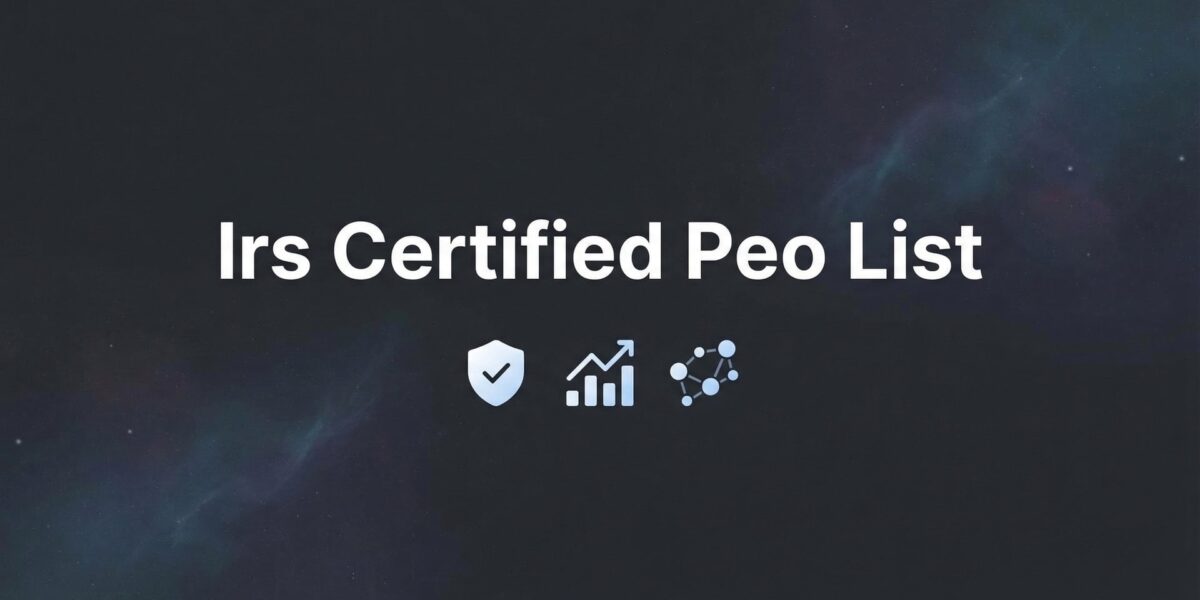 7 Practical Ways to Use the IRS Certified PEO List When Evaluating Providers