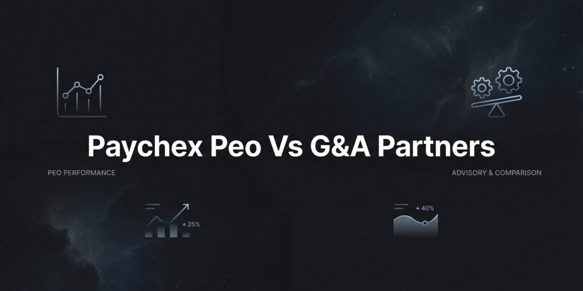 Paychex PEO vs G&A Partners: 7 Decision Factors That Actually Matter