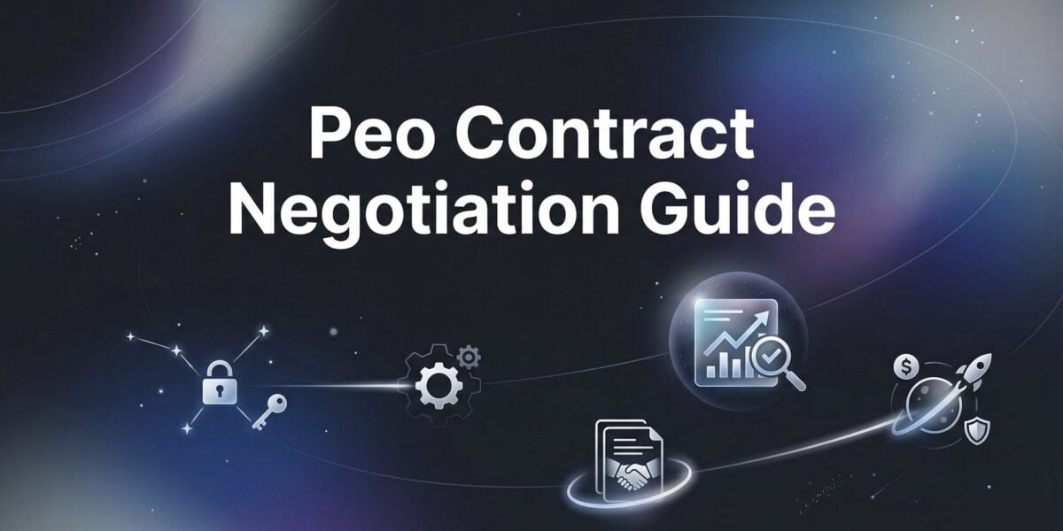 How to Negotiate Your PEO Contract: A Step-by-Step Guide for Business Owners