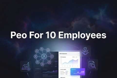 7 Smart Strategies for Choosing a PEO With Just 10 Employees