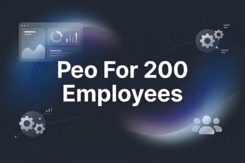7 Strategies for Evaluating PEO Services at 200 Employees