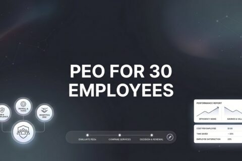 7 Strategies for Choosing the Right PEO at 30 Employees