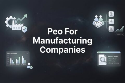 8 Best PEOs for Manufacturing Companies in 2026