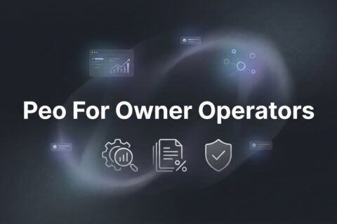 7 PEO Strategies for Owner-Operators Who Actually Run Their Business
