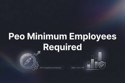 PEO Minimum Employees Required: What Small Businesses Actually Need to Know