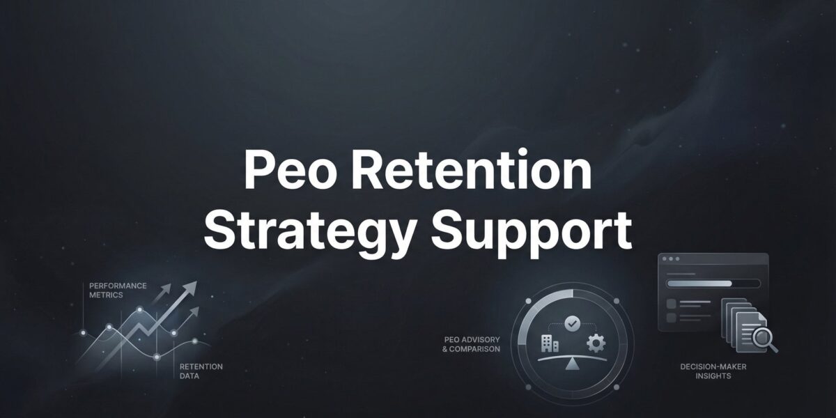 How to Leverage PEO Retention Strategy Support: A Practical Guide for Business Owners