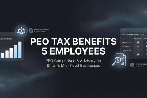 PEO Tax Benefits for 5 Employees: What Actually Changes at This Size