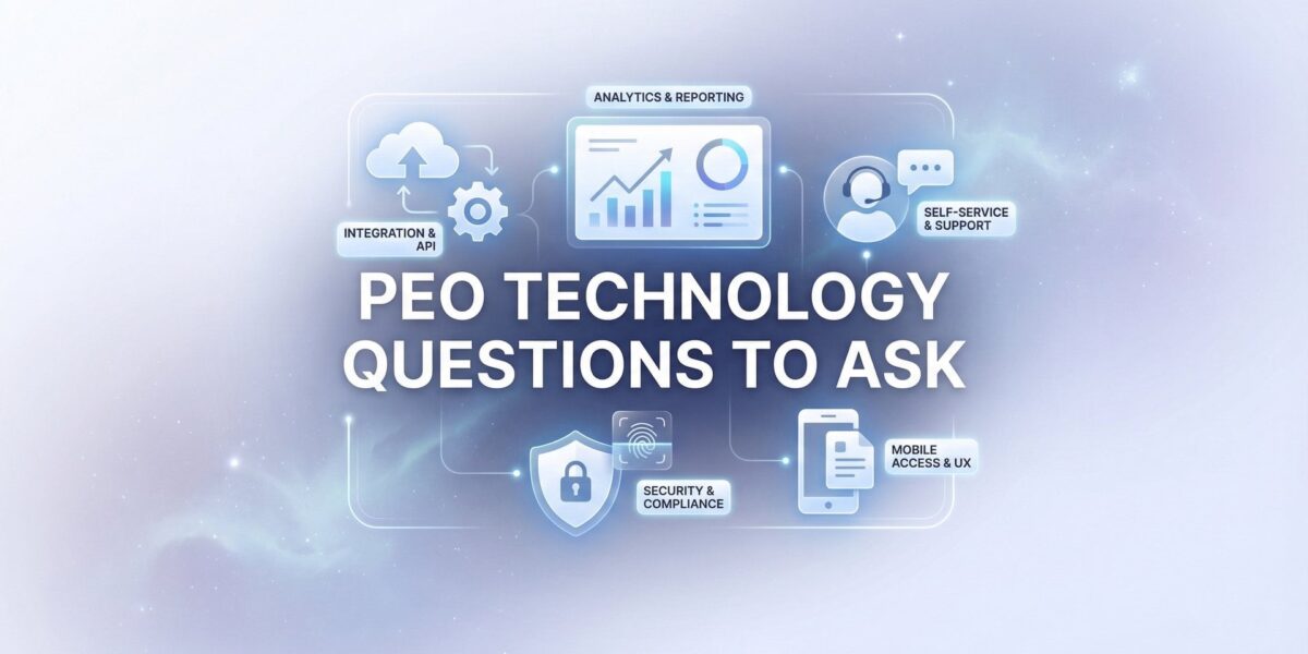 9 PEO Technology Questions That Reveal What You’re Actually Buying