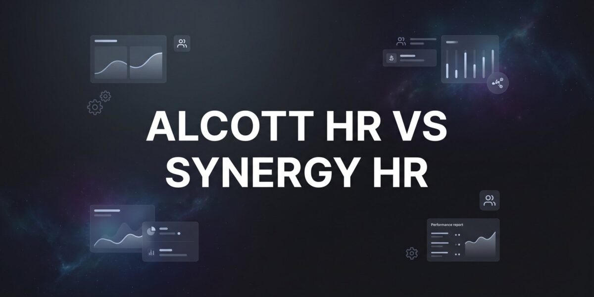 Alcott HR vs Synergy HR: 7 Decision Factors That Actually Matter