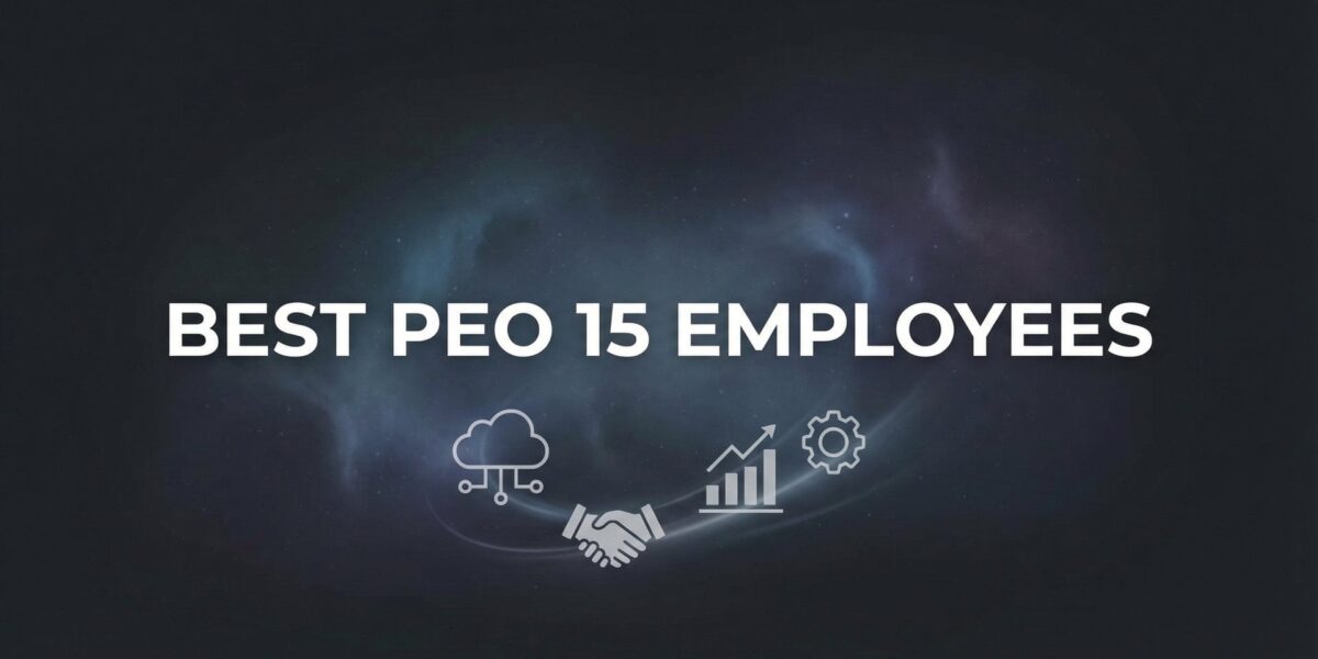 7 Strategies for Finding the Best PEO When You Have 15 Employees