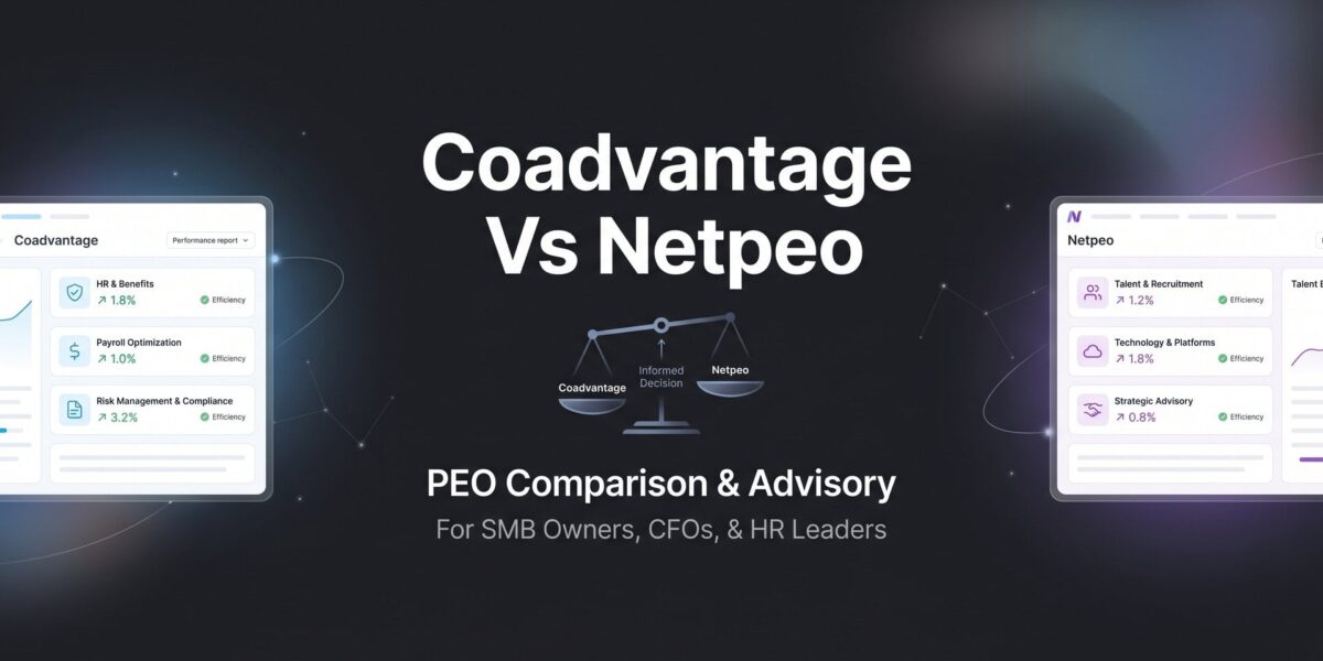 CoAdvantage vs NetPEO: 7 Decision Factors That Actually Matter