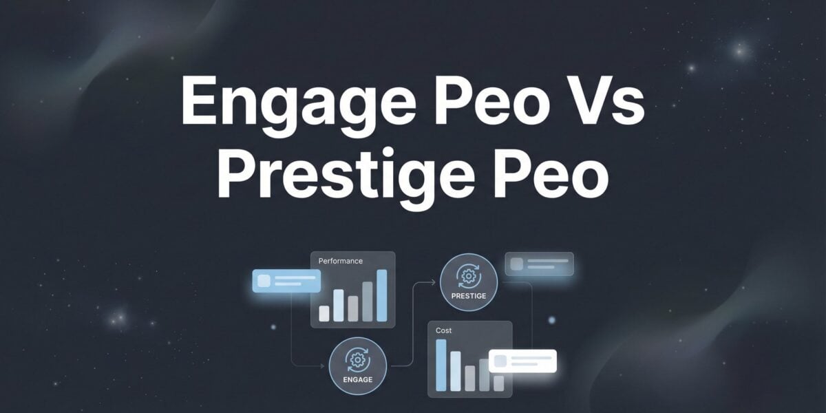 Engage PEO vs Prestige PEO: 7 Decision Factors That Actually Matter