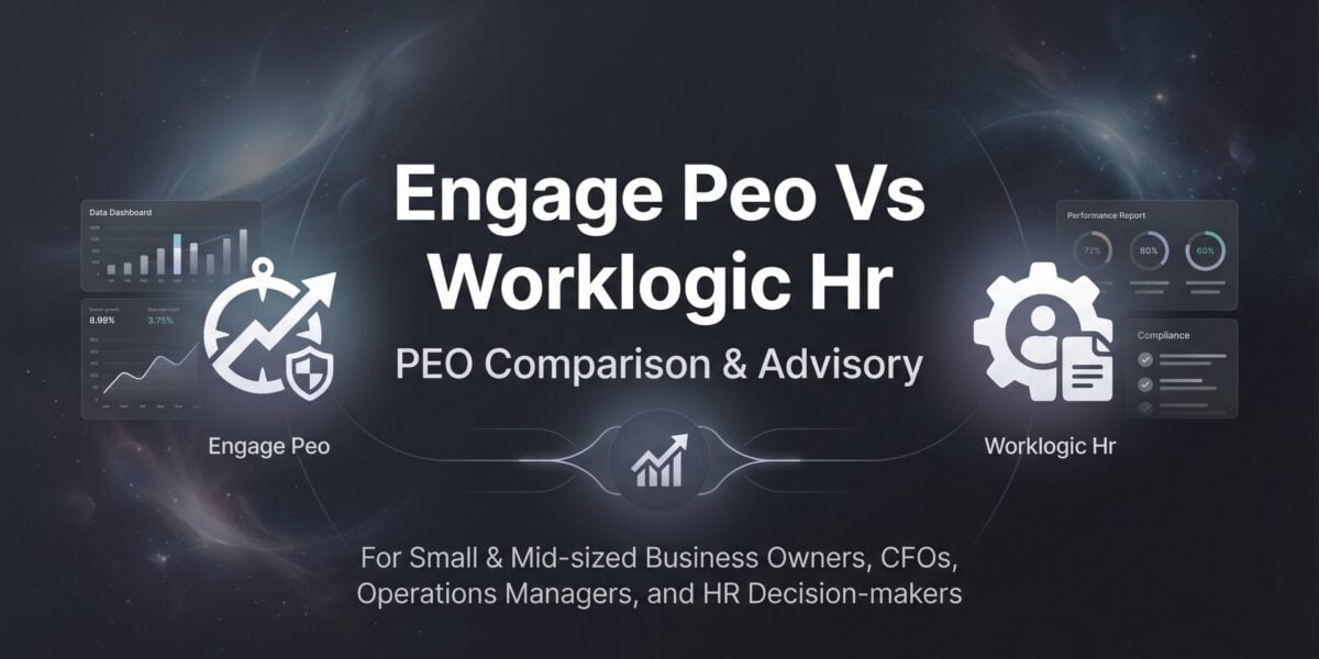 Engage PEO vs Worklogic HR: 7 Decision Factors That Actually Matter