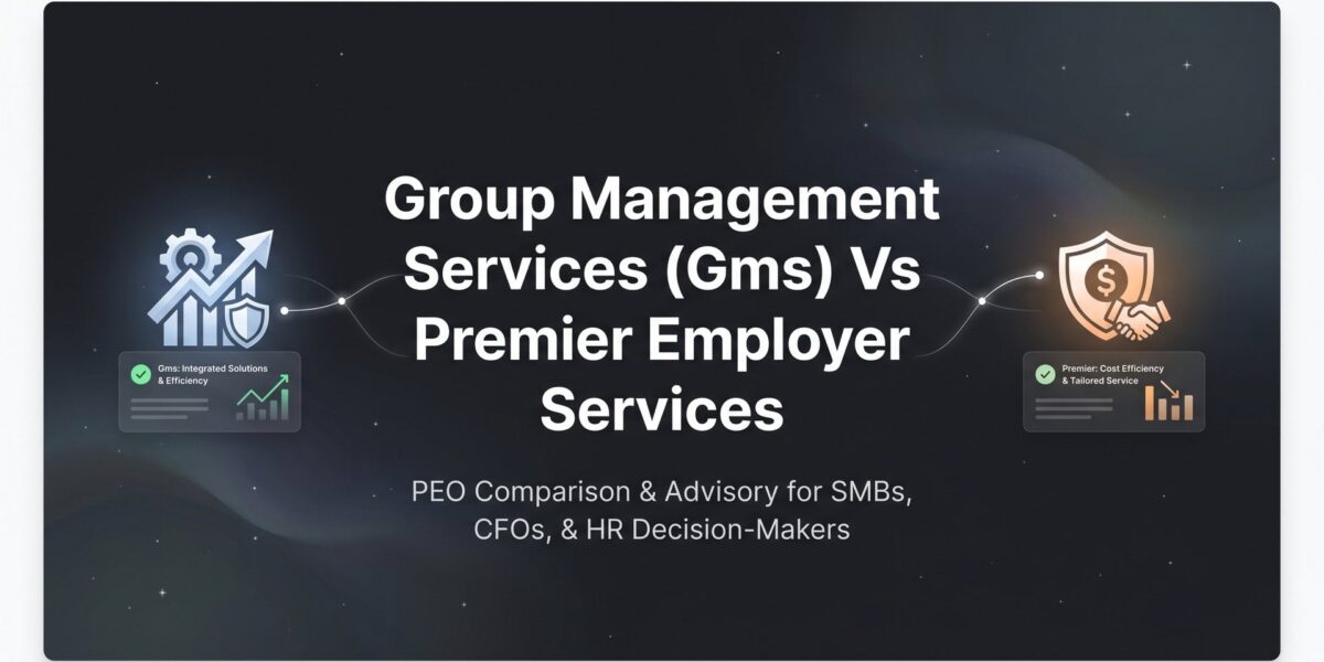 Group Management Services (GMS) vs Premier Employer Services: Which PEO Fits Your Business in 2026