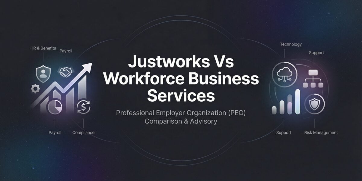 Justworks vs Workforce Business Services: Which PEO Fits Your Business in 2026?