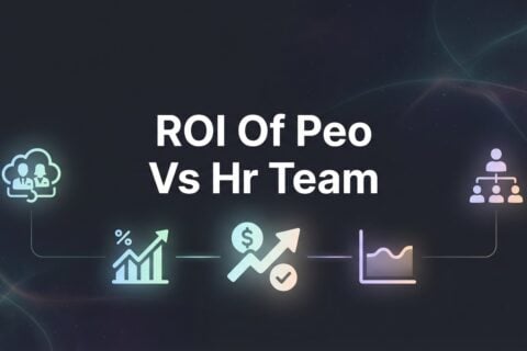 7 Strategies to Calculate PEO ROI vs Building an In-House HR Team