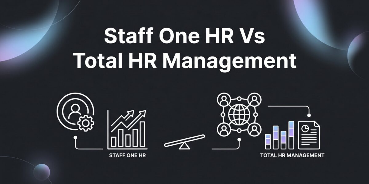 Staff One HR vs Total HR Management: 7 Decision Factors That Actually Matter