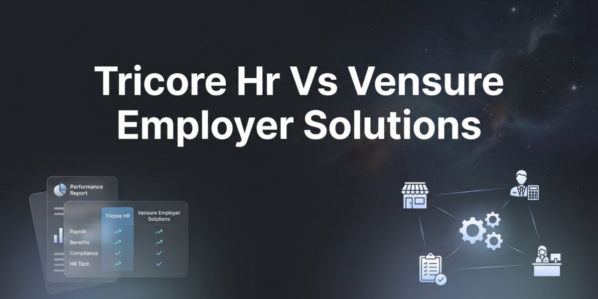 TriCore HR vs Vensure Employer Solutions: Which PEO Fits Your Business in 2026?
