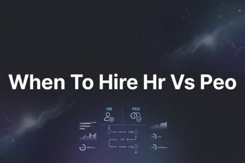 7 Decision Factors: When to Hire In-House HR vs. Partner with a PEO