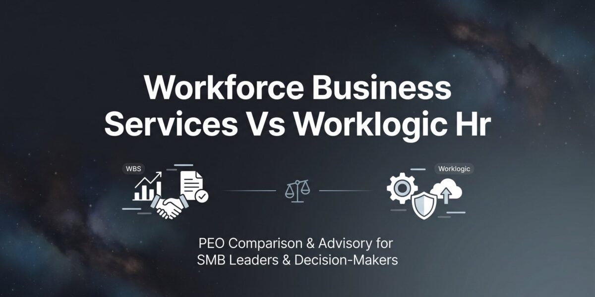 Workforce Business Services vs Worklogic HR: Which PEO Fits Your Business in 2026?