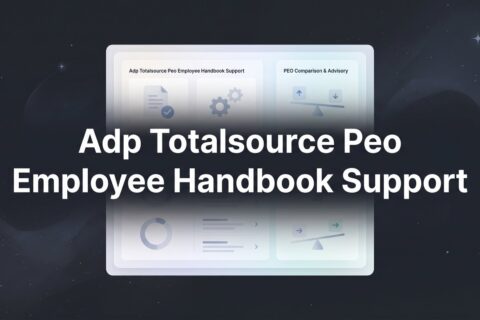 How to Evaluate ADP TotalSource Employee Handbook Support Before You Sign