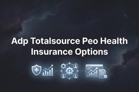 7 Strategies to Evaluate ADP TotalSource Health Insurance Options Before You Commit