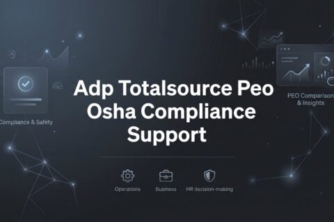 ADP TotalSource PEO OSHA Compliance Support: What’s Actually Included (and What’s Not)