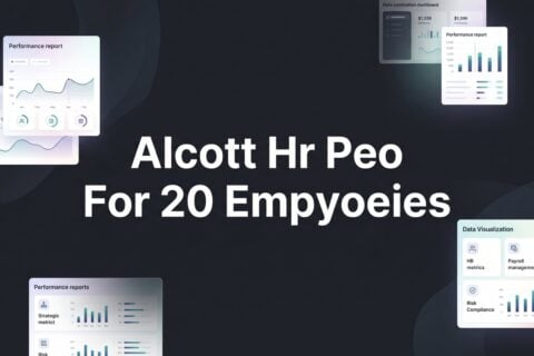 7 Smart Strategies for Evaluating Alcott HR as a PEO for a 20-Person Company