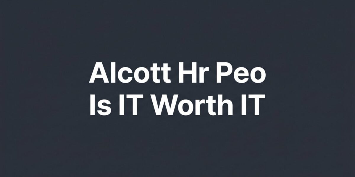 Alcott HR PEO: Is It Worth It for Your Business?