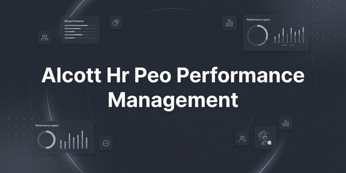 Alcott HR PEO Performance Management: What It Actually Includes and Whether It Fits Your Business