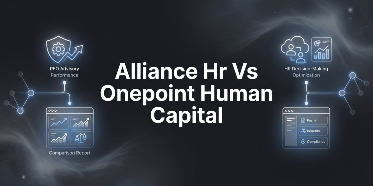 Alliance HR vs OnePoint Human Capital: 7 Decision Factors That Actually Matter