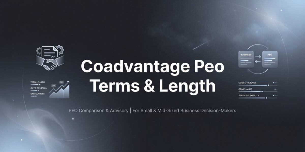 CoAdvantage PEO Contract Terms & Length: What to Know Before You Sign