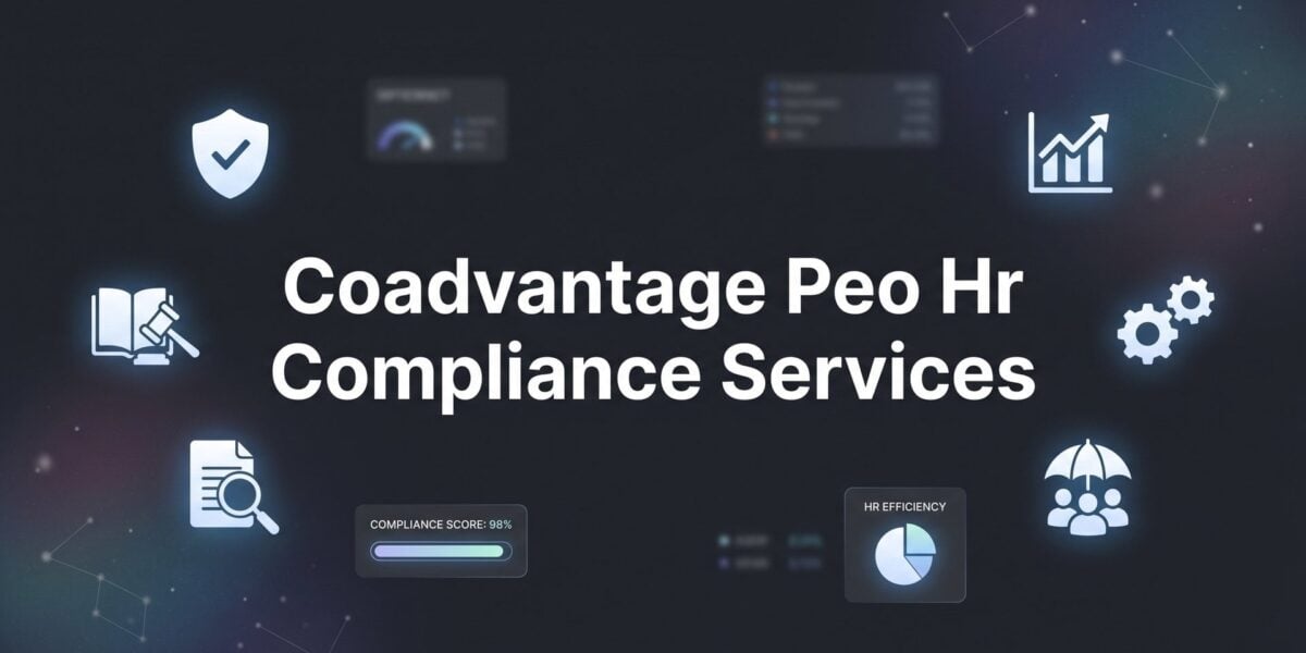 CoAdvantage PEO HR Compliance Services: What Business Owners Actually Get