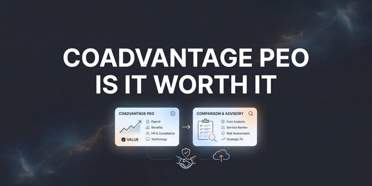 CoAdvantage PEO: Is It Worth It for Your Business?