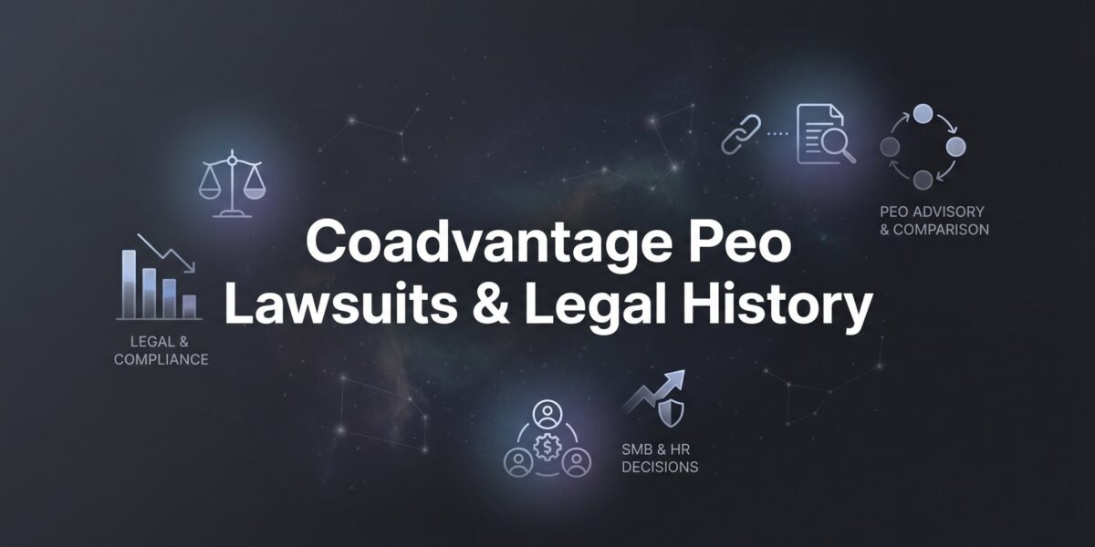 CoAdvantage PEO Lawsuits & Legal History: What Business Owners Should Know Before Signing