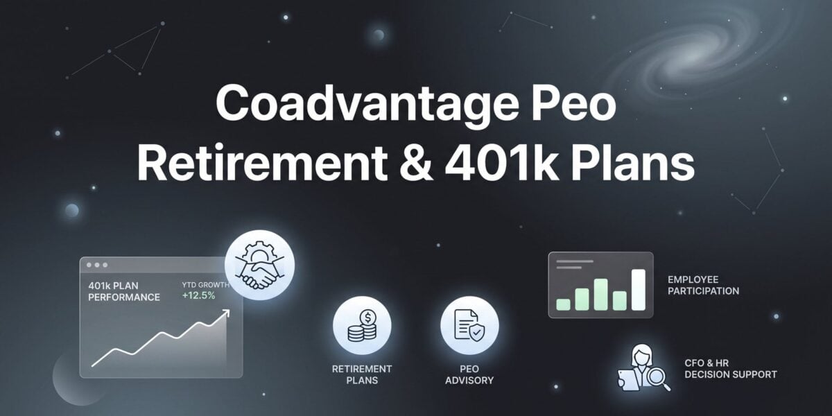 CoAdvantage PEO Retirement & 401(k) Plans: What Business Owners Actually Get