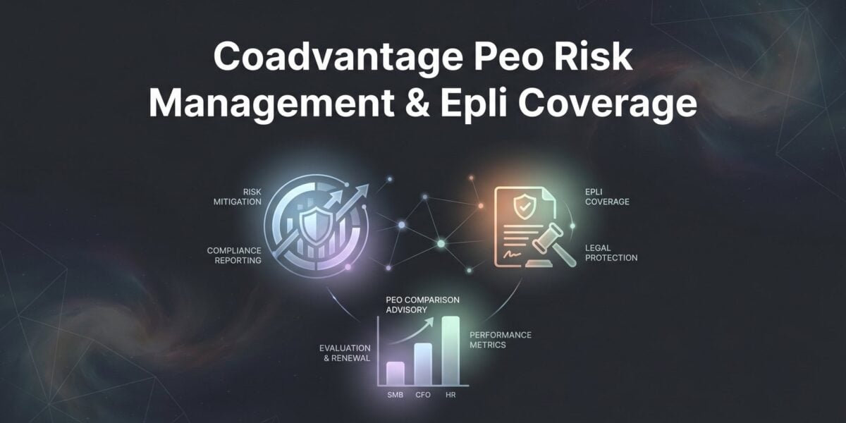 CoAdvantage PEO Risk Management & EPLI Coverage: What Business Owners Actually Need to Know