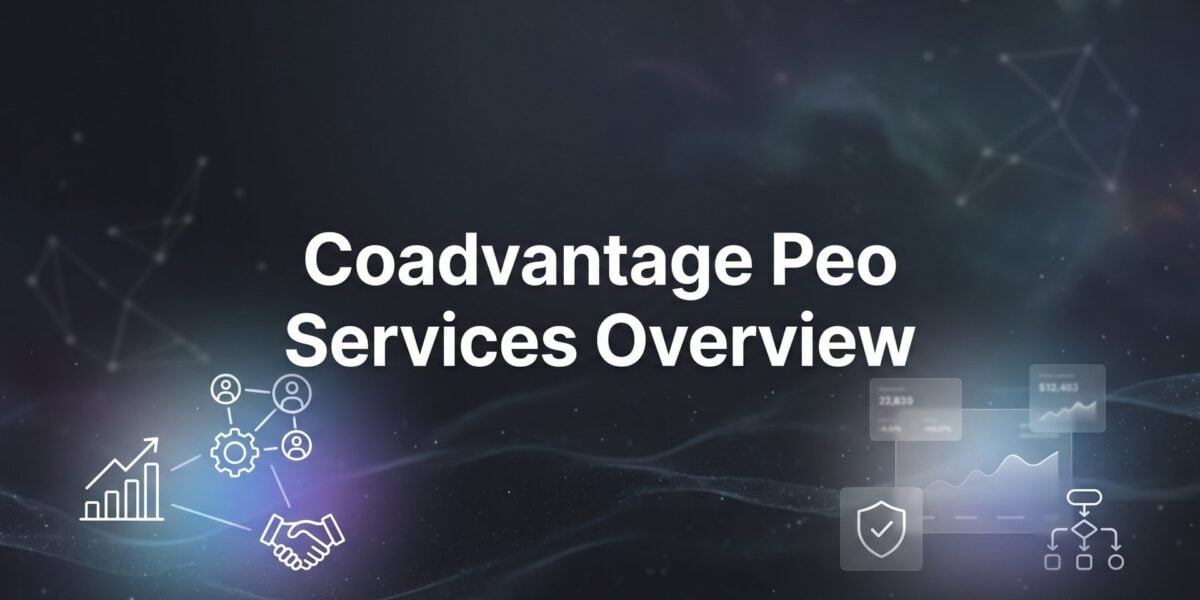 CoAdvantage PEO Services Overview: What Business Owners Should Know Before Signing