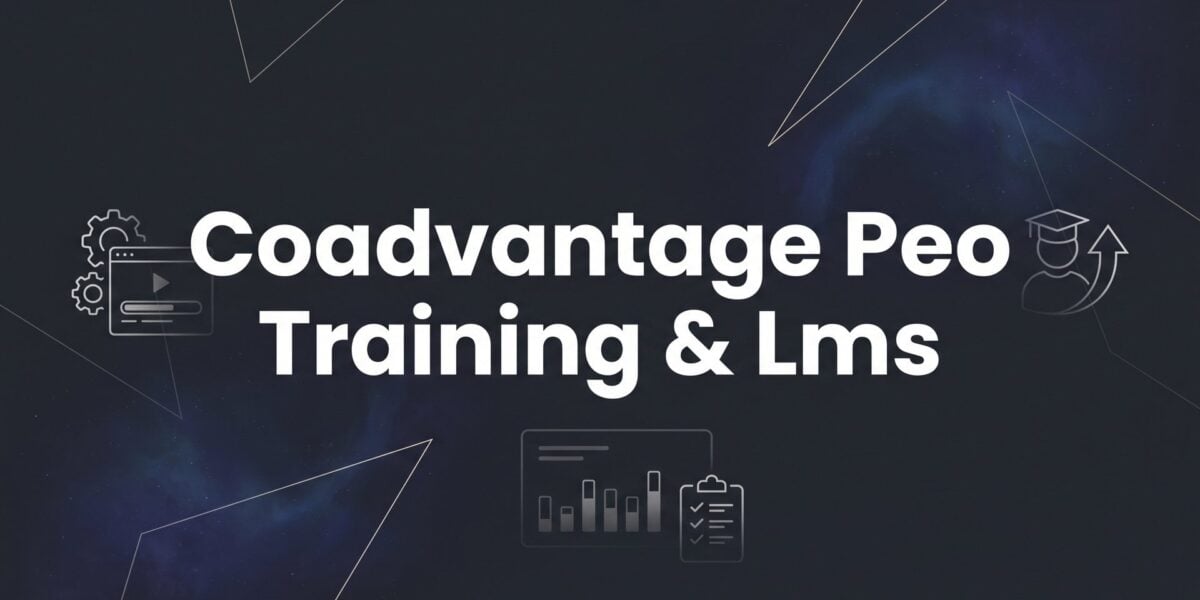 CoAdvantage PEO Training & LMS: What Business Owners Actually Get