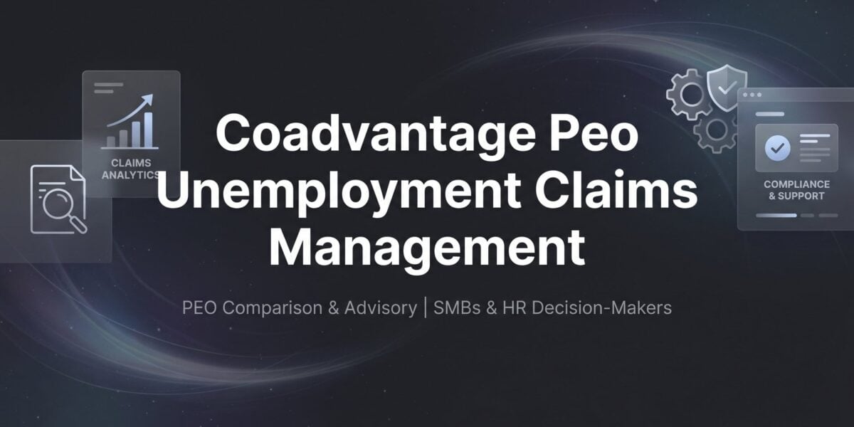 How to Manage Unemployment Claims Through CoAdvantage PEO: A Practical Walkthrough