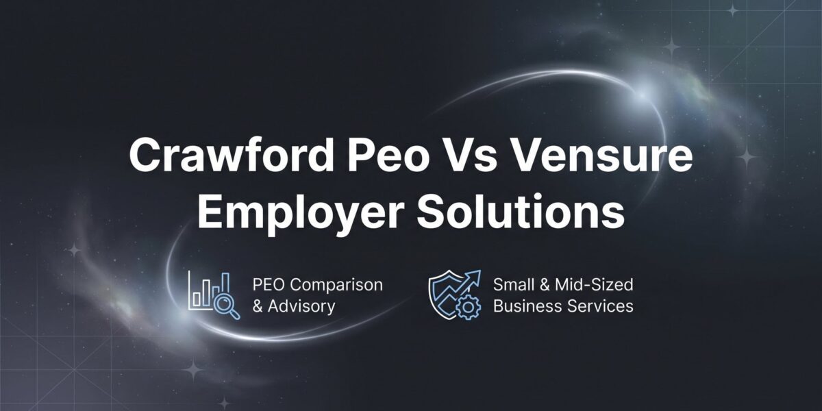 Crawford PEO vs Vensure Employer Solutions: Side-by-Side Comparison for 2026